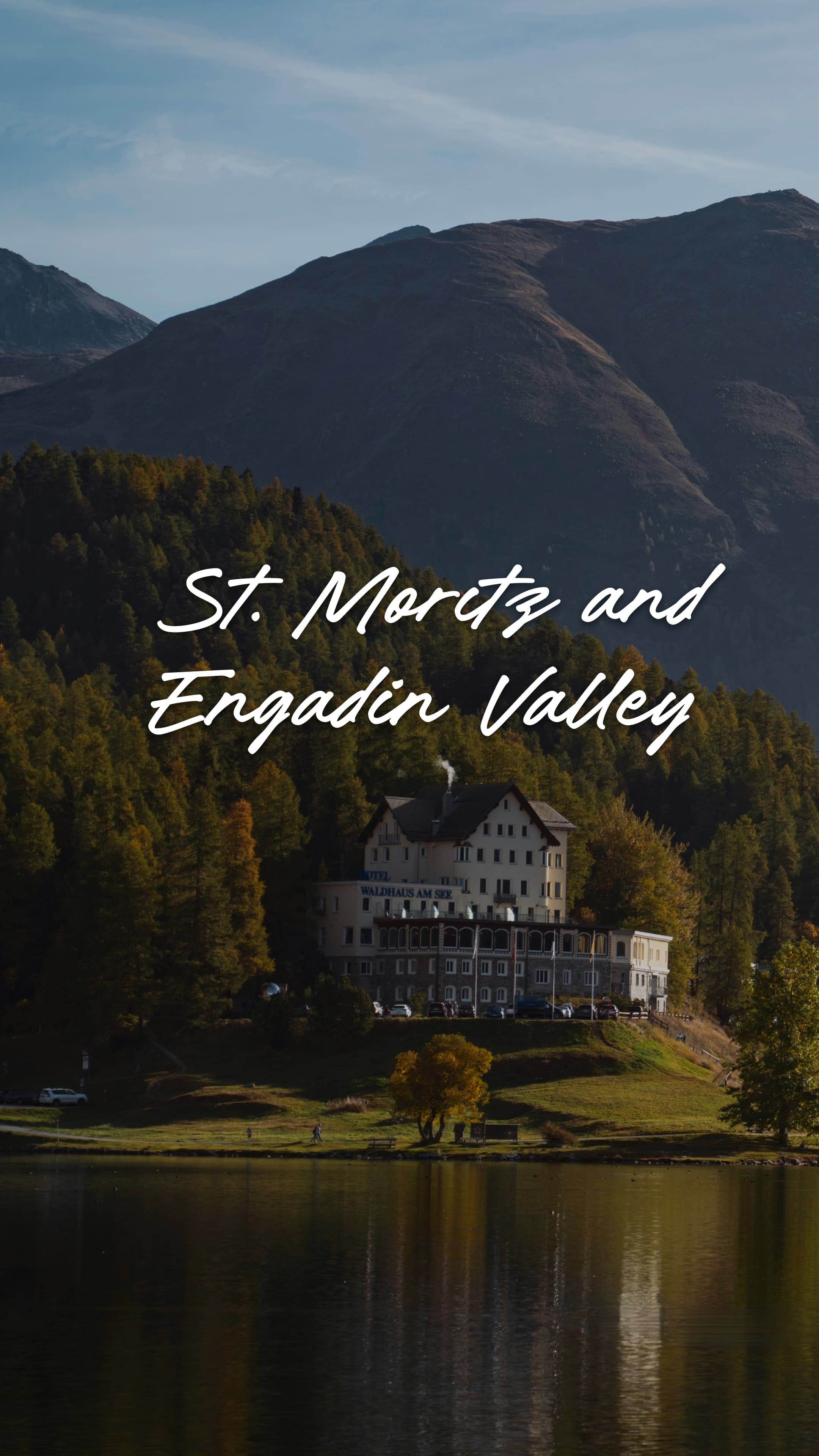 St. Moritz & Engadin Valley